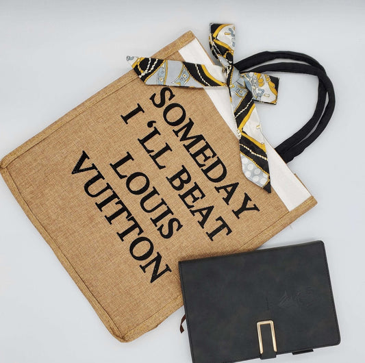 Someday I’ll Beat … Tote